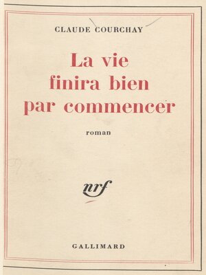 cover image of La vie finira bien par commencer